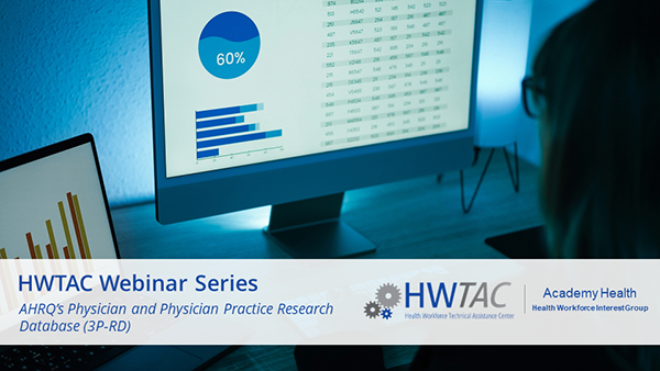 View AHRQ’s Physician and Physician Practice Research Database (3P-RD)