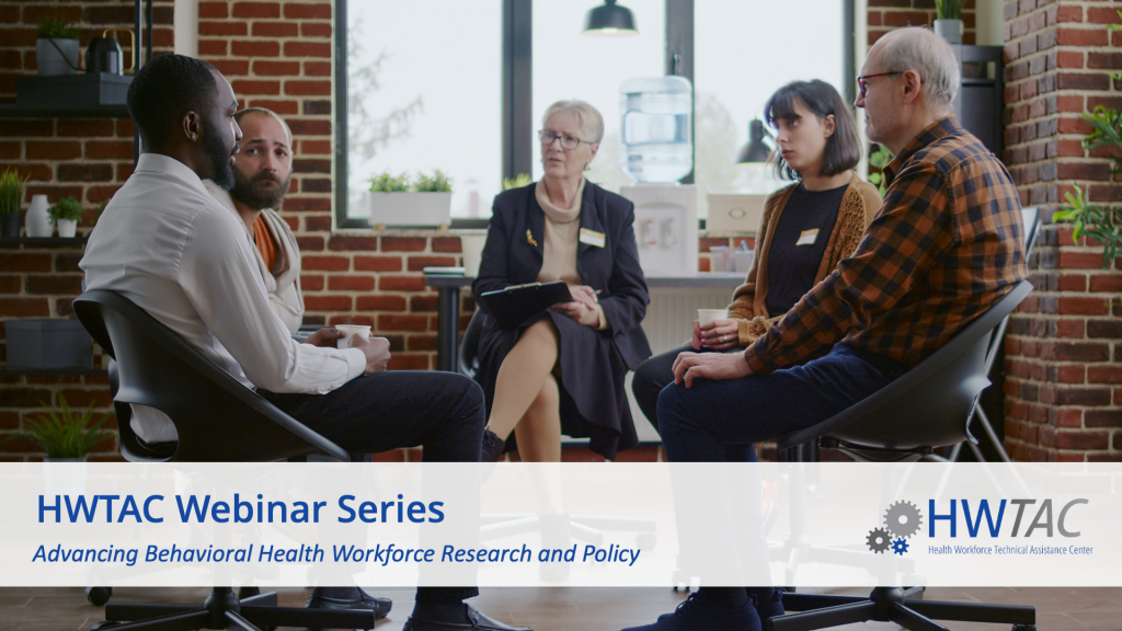 View Advancing Behavioral Health Workforce Research and Policy