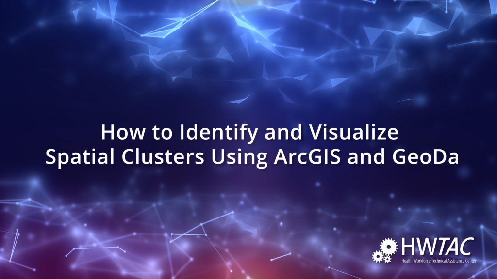 View How to Identify and Visualize Spatial Clusters Using ArcGIS and GeoDa